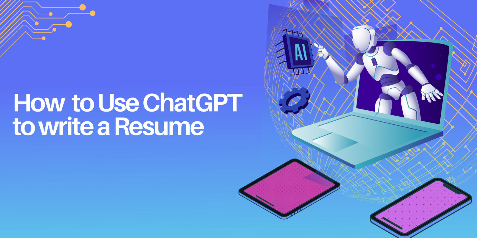 How to use ChatGPT to write a Resume