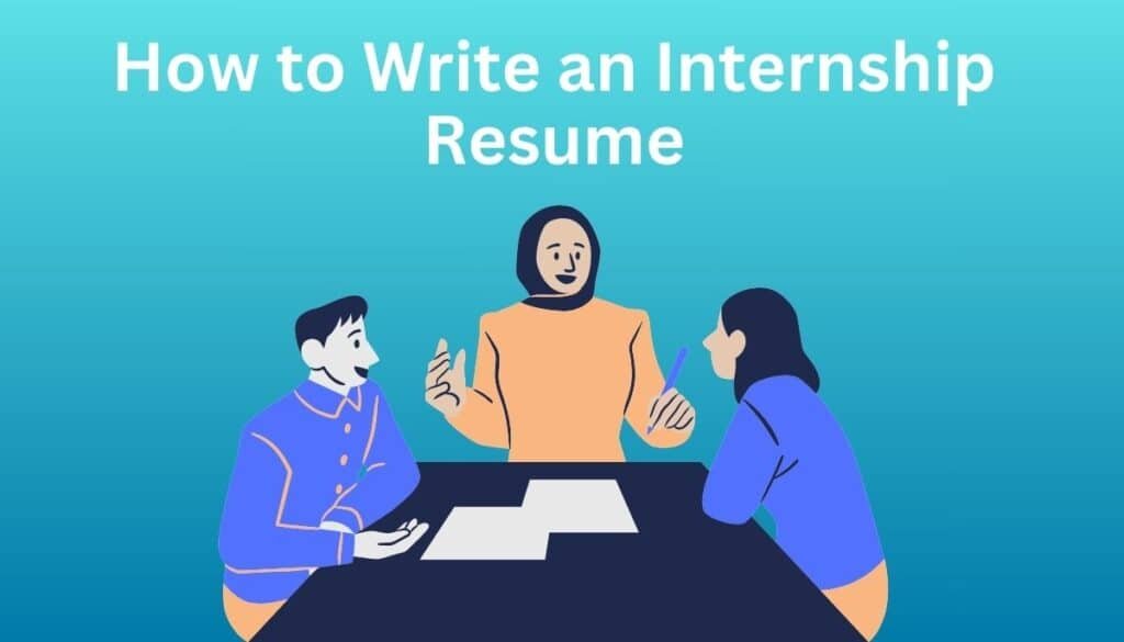 How to Write an Internship Resume