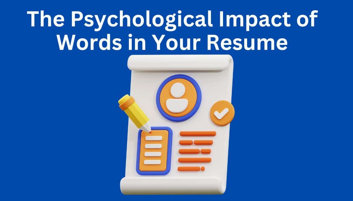 Psychological Impact of Words in Your Resume